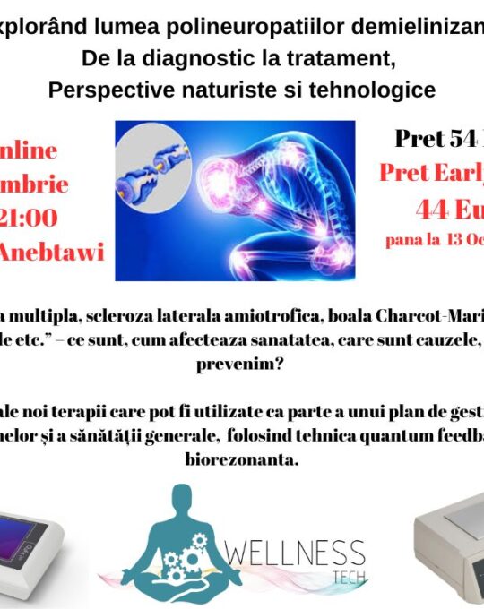 Explorând lumea polineuropatiilor demielinizante de la diagnostic la tratament, perspective naturiste i tehnologice (3)